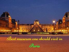 Best museum one should visit in Paris