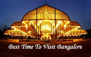 Best Time To Visit Bangalore