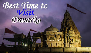 Best time to visit Dwarka