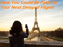 How You Could Be Paid For Your Next Delayed Flight!