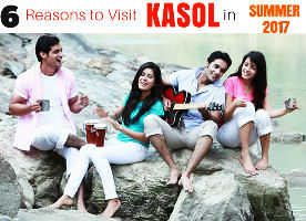6 Ways How Kasol Will Make You Summer Vacation 2024 Memorable