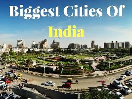Biggest Cities Of India