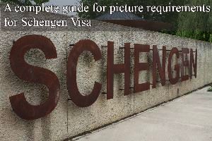 A complete guide for picture requirements for Schengen Visa