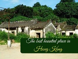 The best haunted place in Hong Kong 