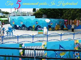 Top 5 amusement parks In Hyderabad