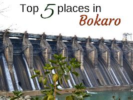 Top 5 places in Bokaro