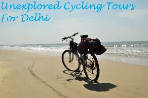 Unexplored Cycling Tours For Delhi