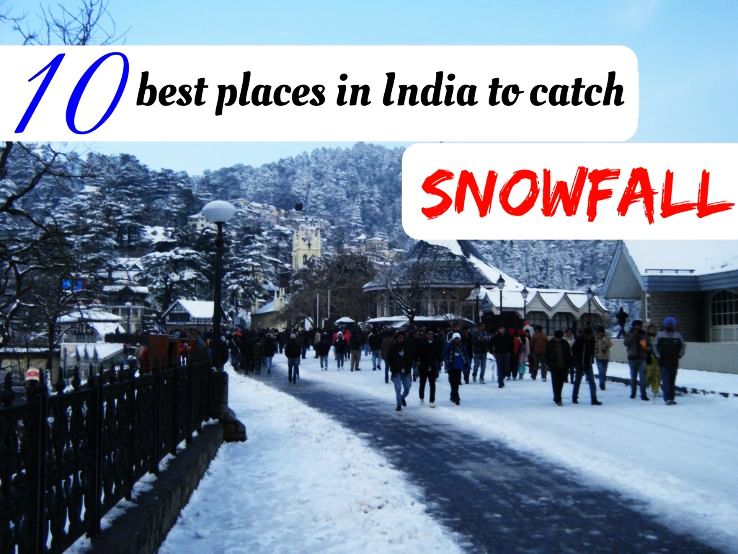 10 best places in India to catch Snowfall