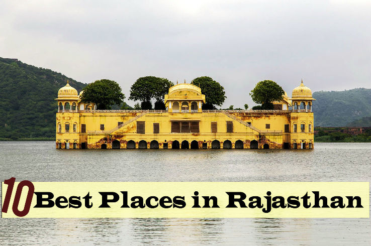 10 Best Places To See in Rajasthan