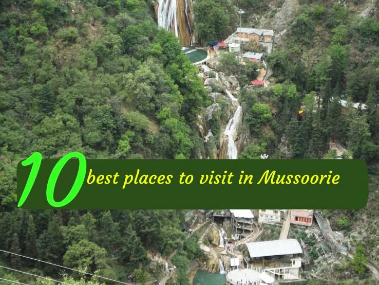 10 best places to visit in Mussoorie