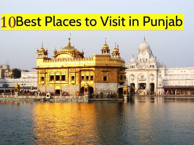 10 Best Places to Visit in Punjab