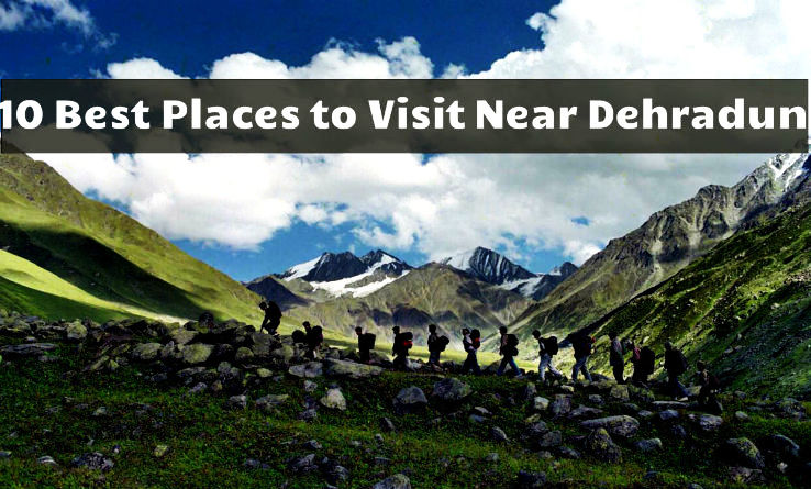 10 Best Places to Visit Near Dehradun