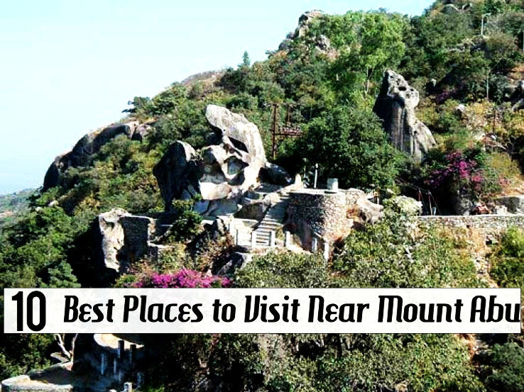 10 Best Places to Visit Near Mount Abu