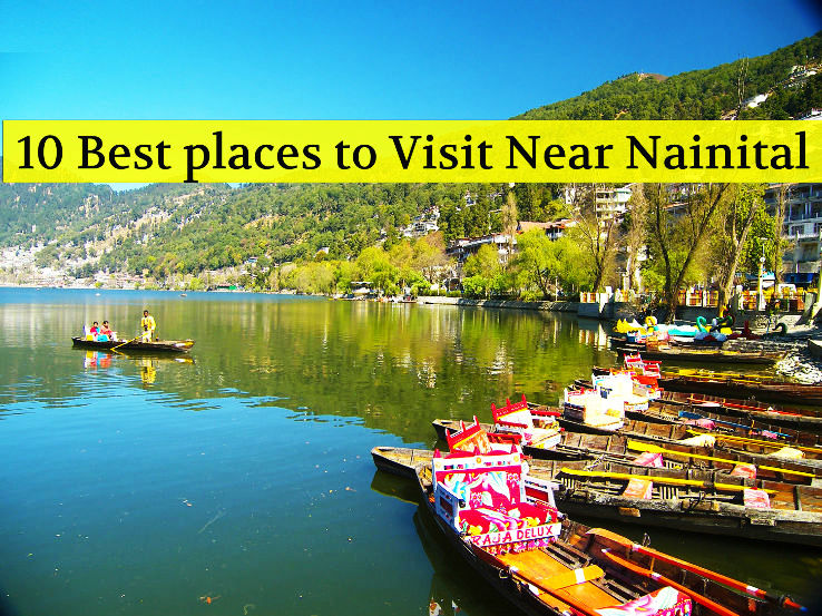 10 Best places to Visit Near Nainital