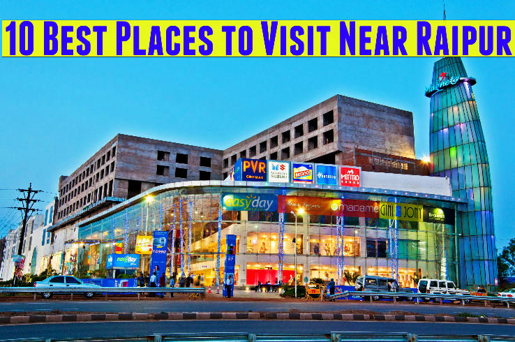 10 Best Places to Visit Near Raipur