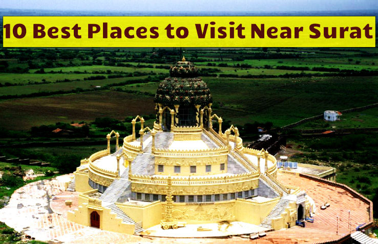 10 Best Places to Visit Near Surat