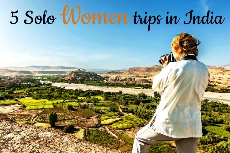 5 Solo Women Trips in India