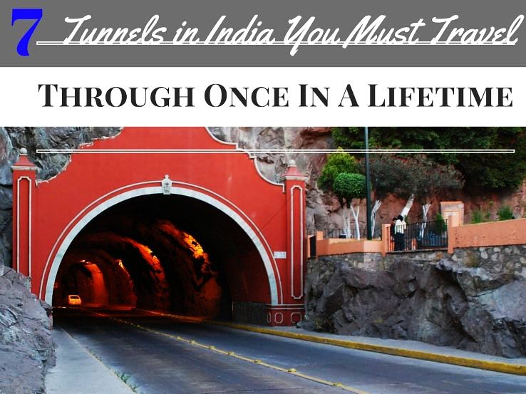 7 Tunnels in India You Must Travel Through Once In A Lifetime Hello