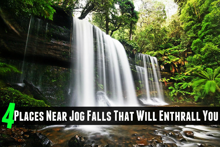4 Places Near Jog Falls That Will Enthrall You