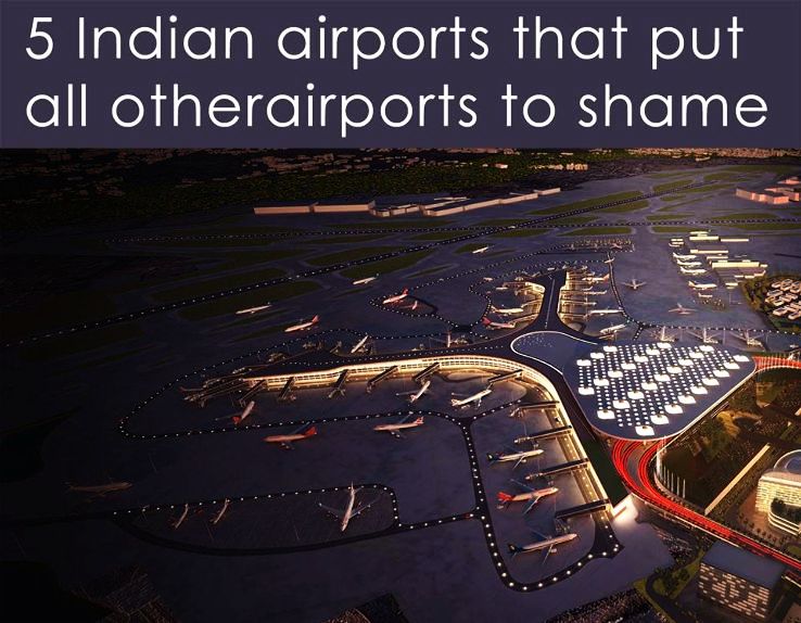 5 Airports of India that Put all Other Airports to Shame