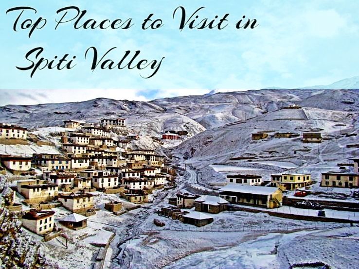 10 Places to Visit in Spiti Valley