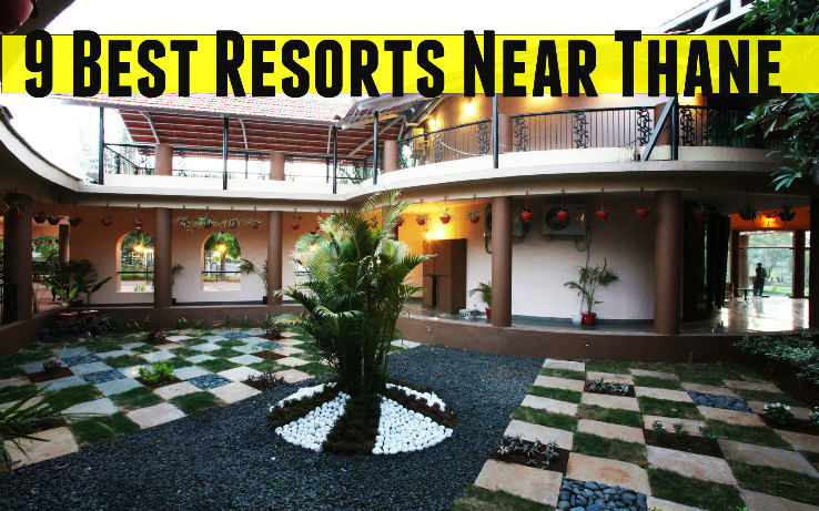 9 Best Resorts Near Thane