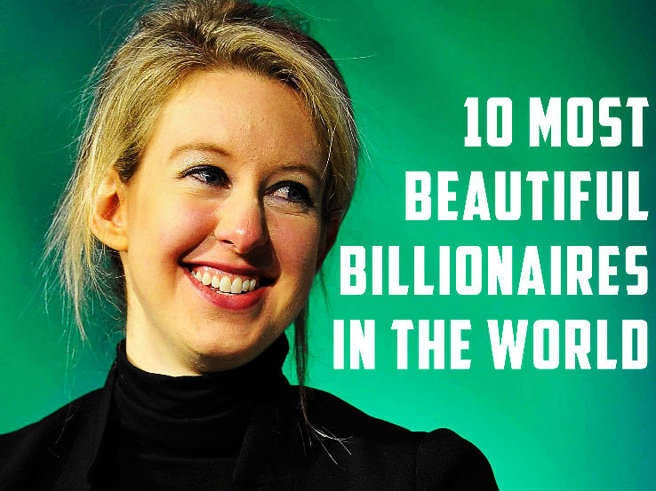 Top 10 Most Beautiful Billionaires in the World