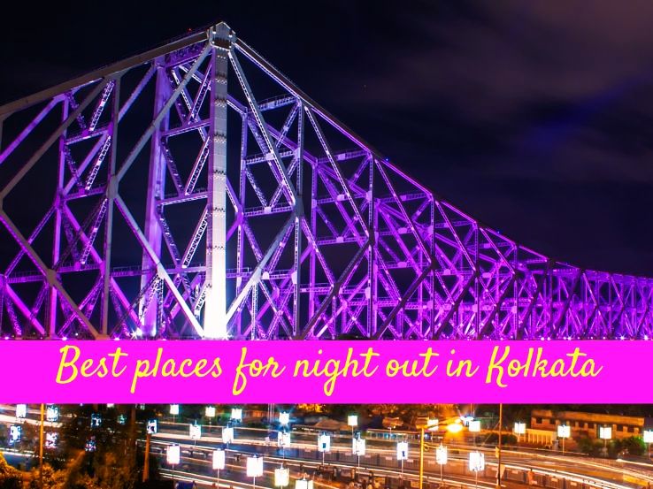 Best places for night out in Kolkata