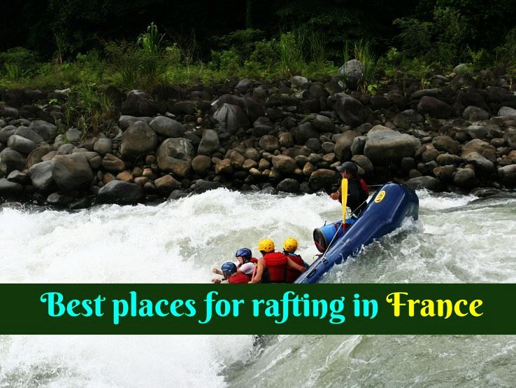 Best places for rafting in France