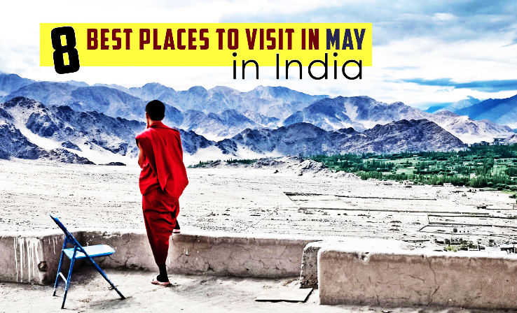 Places To Visit In May In India