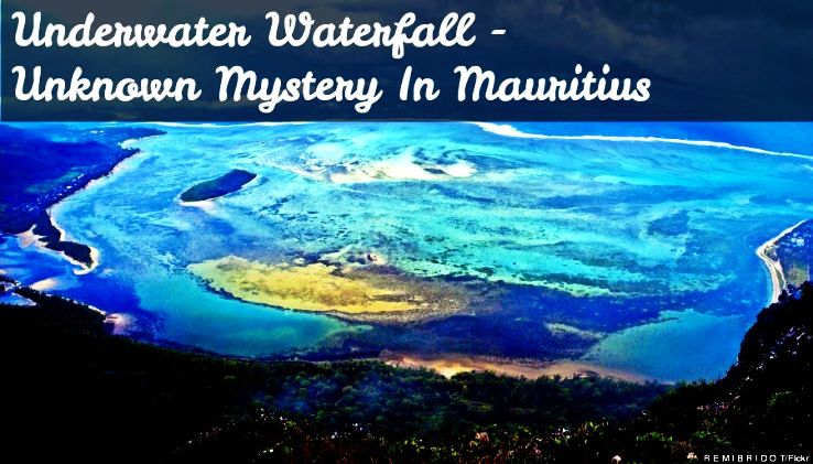 Underwater Waterfall  Mauritius - Unknown Mystery