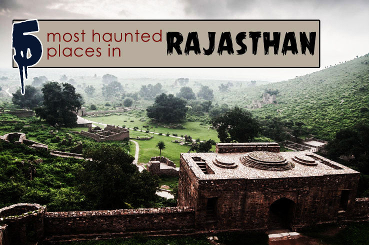 Most Haunted Places in Rajasthan