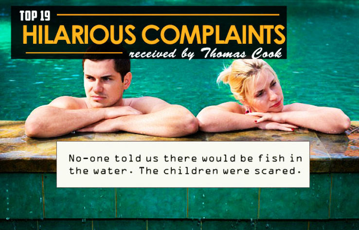 19 Hilarious Complaints Received by Thomas Cook Vacations From their Customers