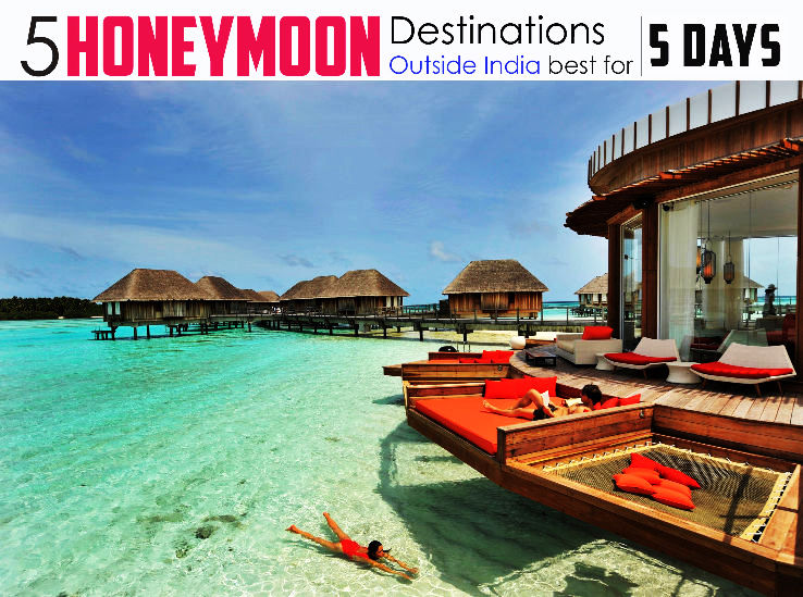 5 Best Honeymoon Destinations outside India for 5 days