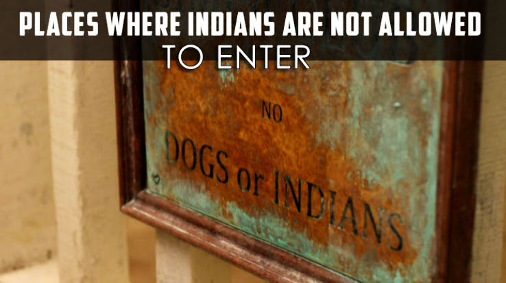 Places within India where Indians are still not allowed to enter