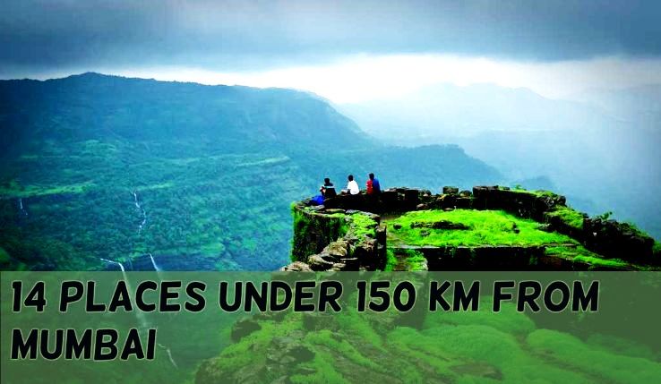 14 Places Under 150 km from Mumbai