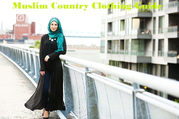 Muslim Country Clothing Guide