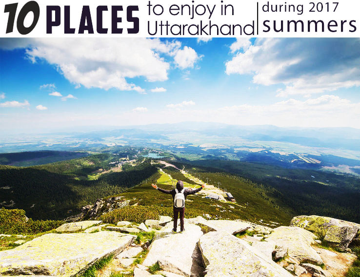 Top 10 Destinations for Summer Vacation in Uttarakhand