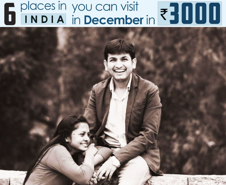 Places you can visit in India in December in as low as Rs.3000