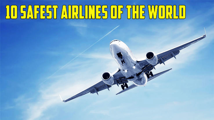 10 Safest Airlines of the World