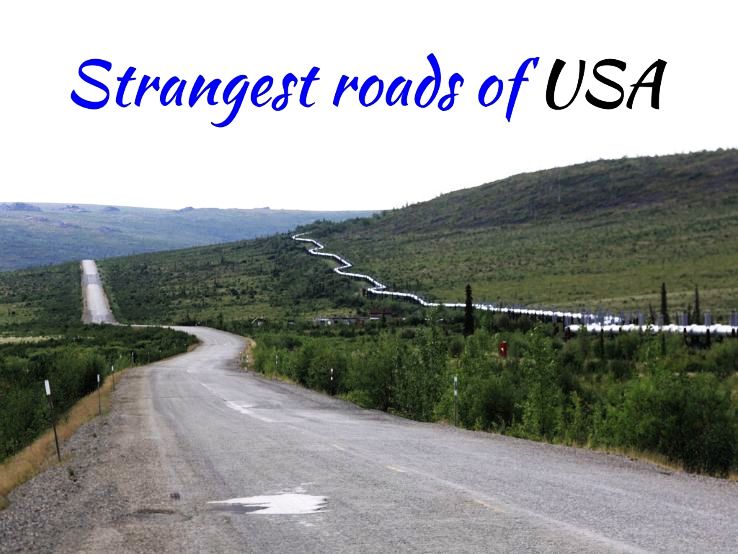Strangest roads of USA  
