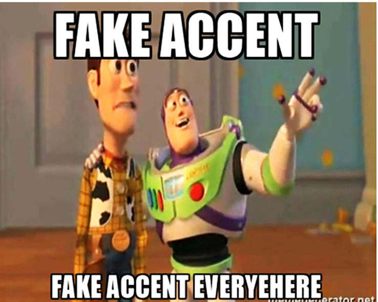 8. Fake accent: