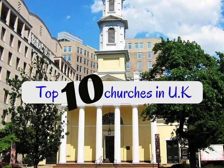 Top 10 churches in U.K