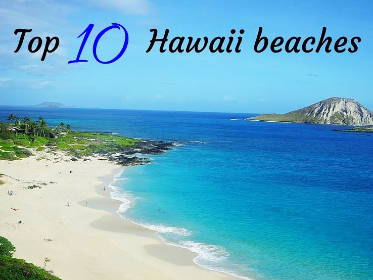 Top 10 Hawaii beaches