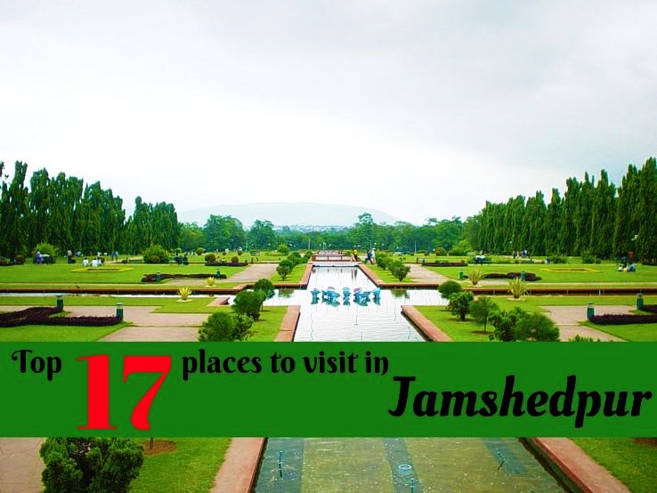 Top 17 places to visit in Jamshedpur Hello Travel Buzz