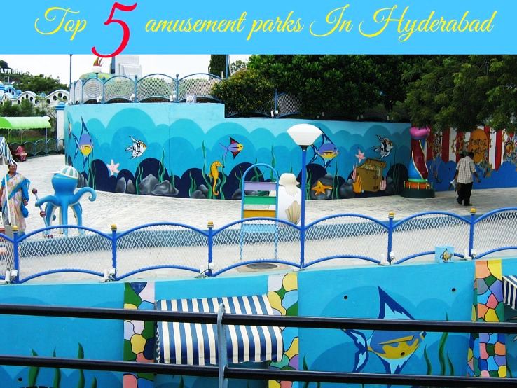 Top 5 amusement parks In Hyderabad