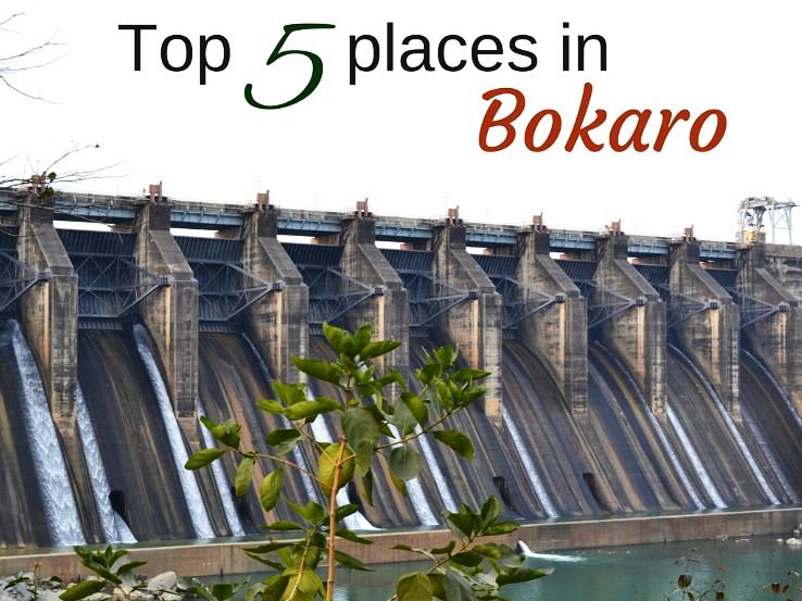 Top 5 places in Bokaro