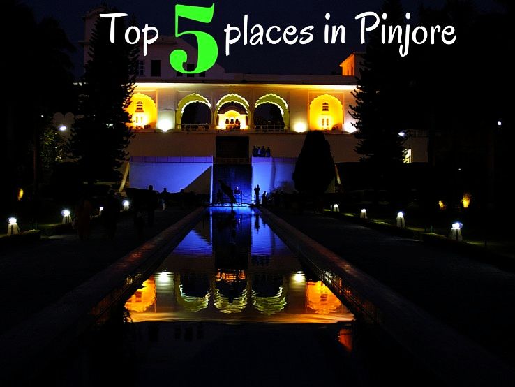 Top 5 places in Pinjore 