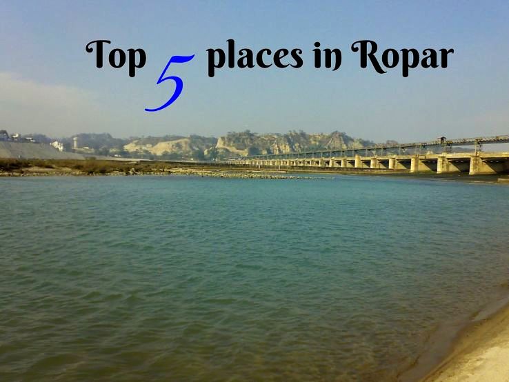 Top 5 places in Ropar