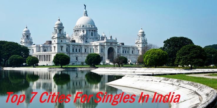 Top 7 Cities For Singles In India